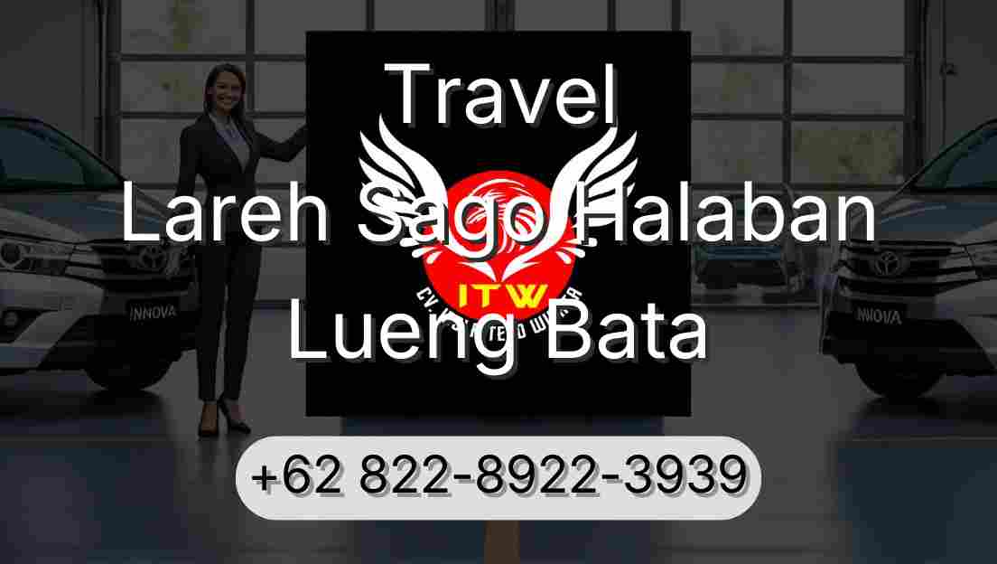 Travel Lareh Sago Halaban Lueng Bata