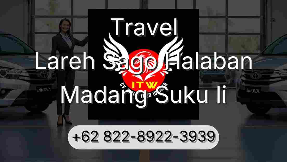 Travel Lareh Sago Halaban Madang Suku Ii