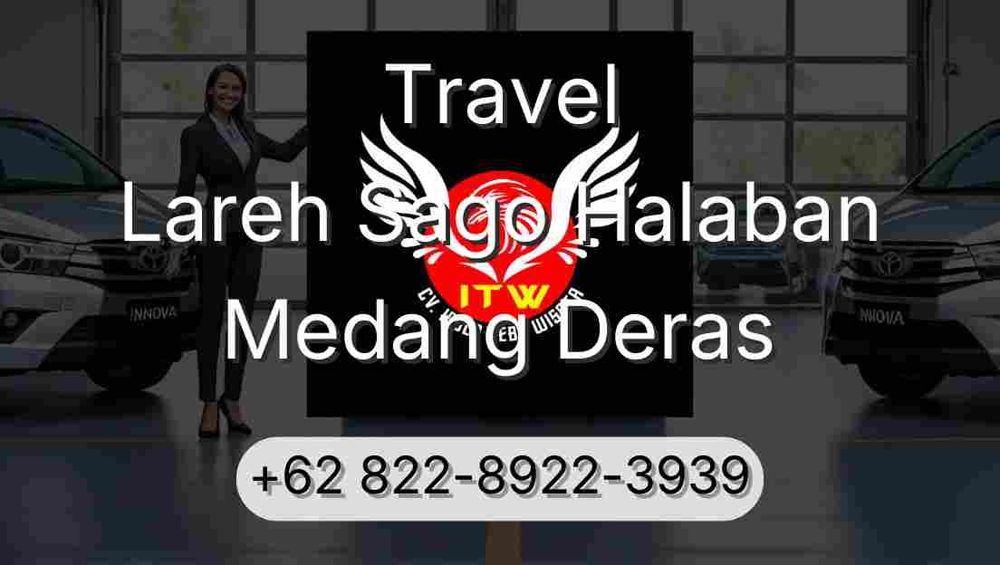 Travel Lareh Sago Halaban Medang Deras