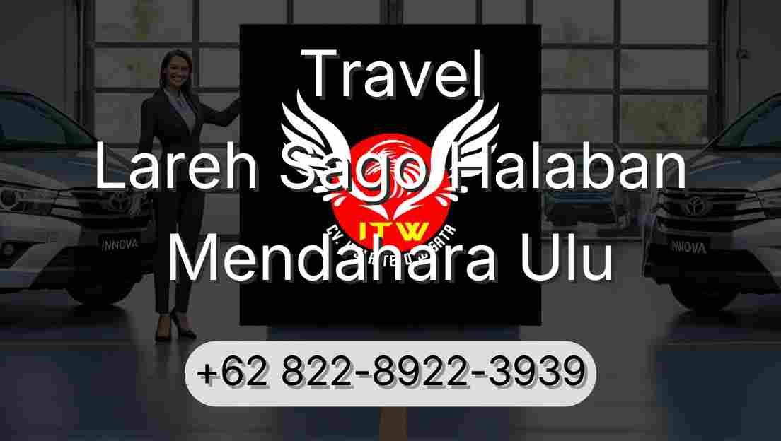 Travel Lareh Sago Halaban Mendahara Ulu