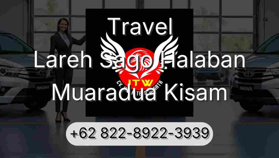 Travel Lareh Sago Halaban Muaradua Kisam