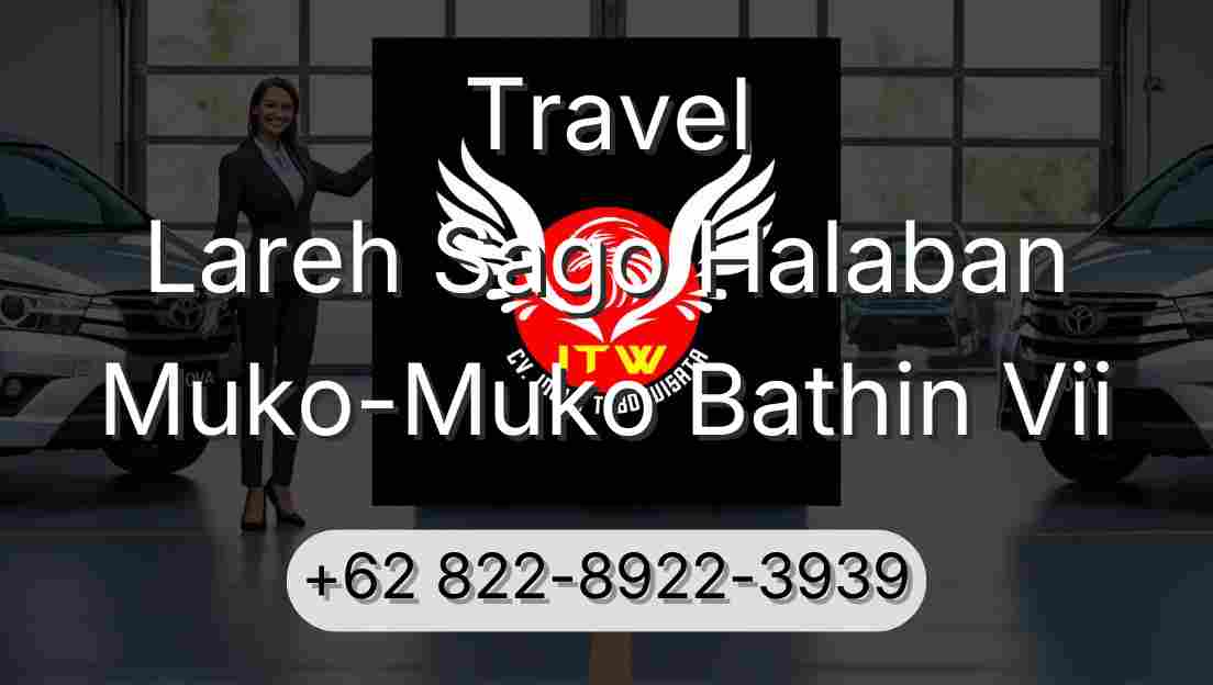 Travel Lareh Sago Halaban Muko-Muko Bathin Vii