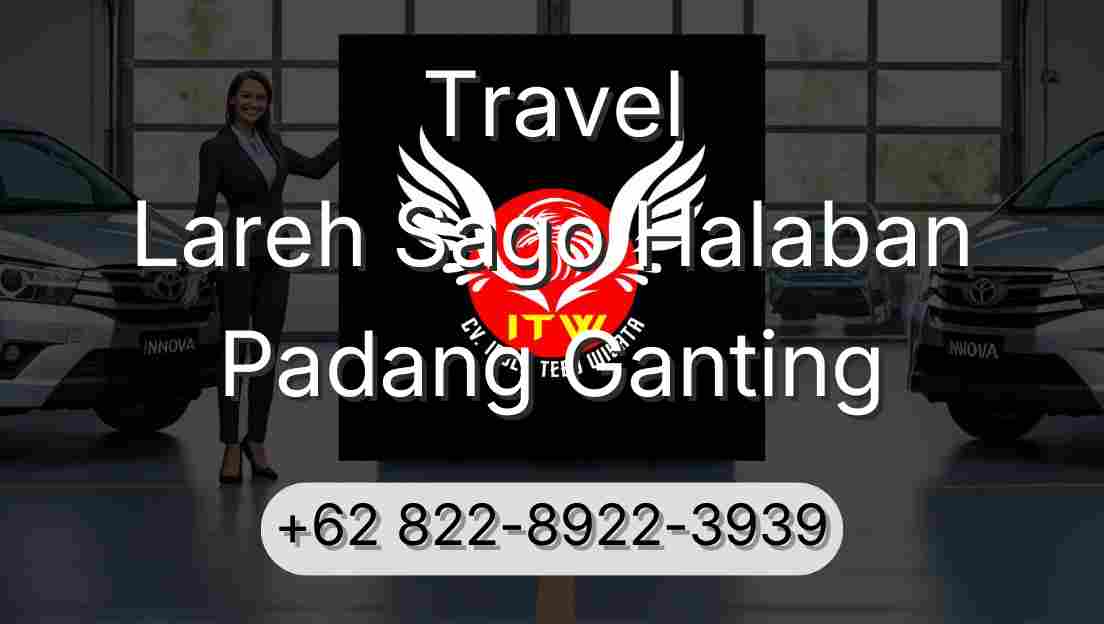 Travel Lareh Sago Halaban Padang Ganting