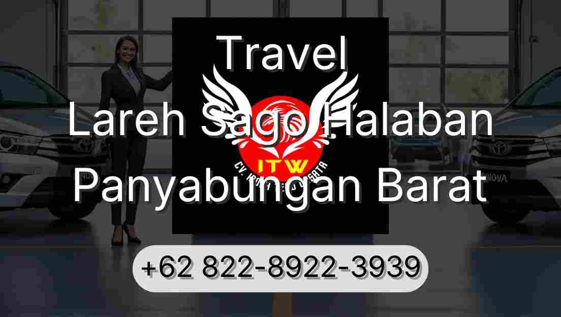 Travel Lareh Sago Halaban Panyabungan Barat