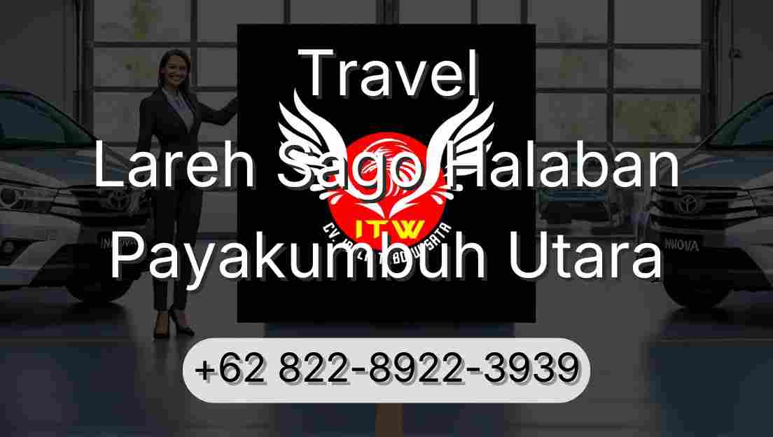 Travel Lareh Sago Halaban Payakumbuh Utara