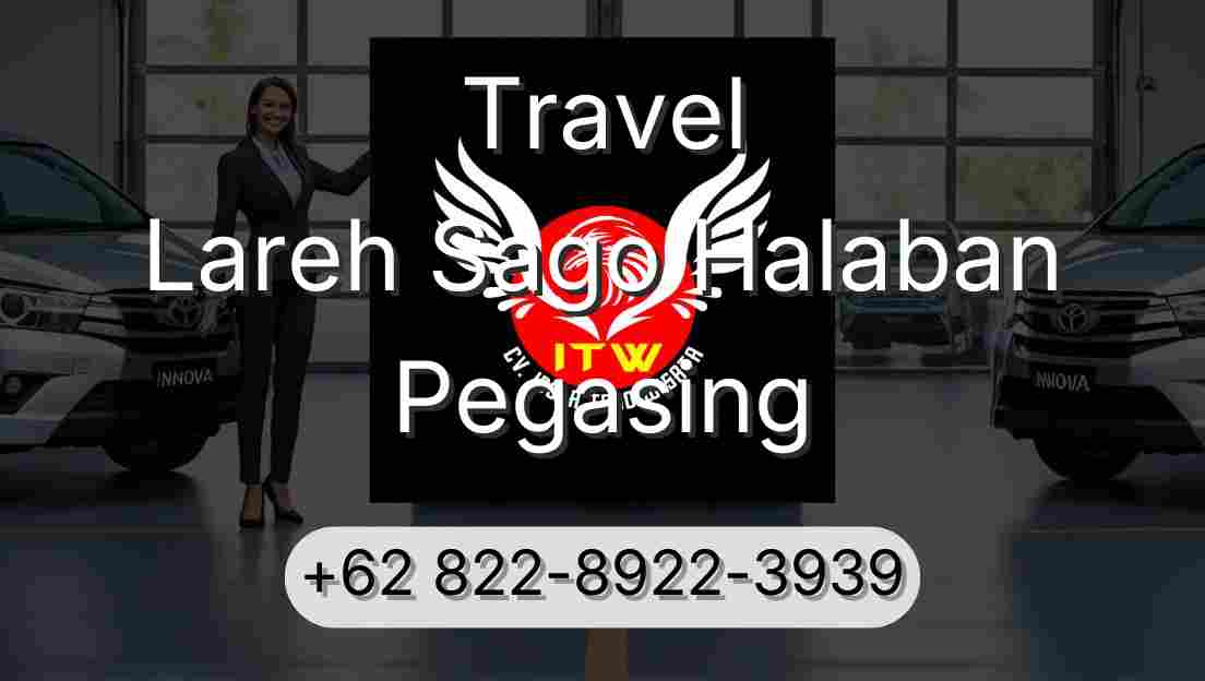 Travel Lareh Sago Halaban Pegasing