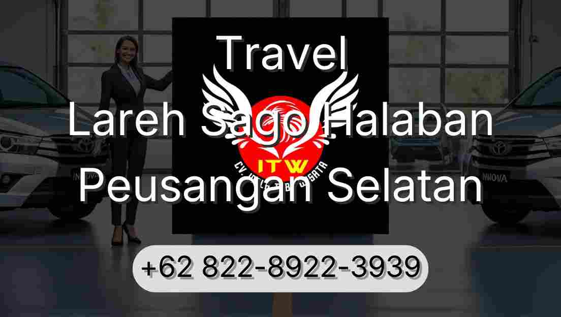 Travel Lareh Sago Halaban Peusangan Selatan