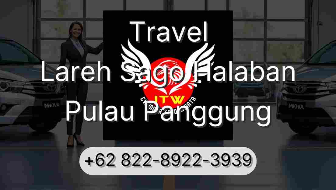 Travel Lareh Sago Halaban Pulau Panggung