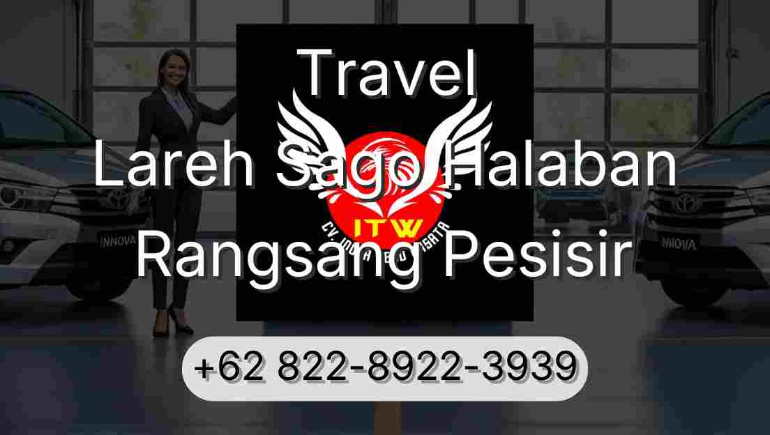 Travel Lareh Sago Halaban Rangsang Pesisir