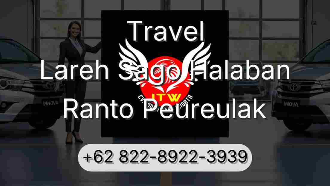 Travel Lareh Sago Halaban Ranto Peureulak