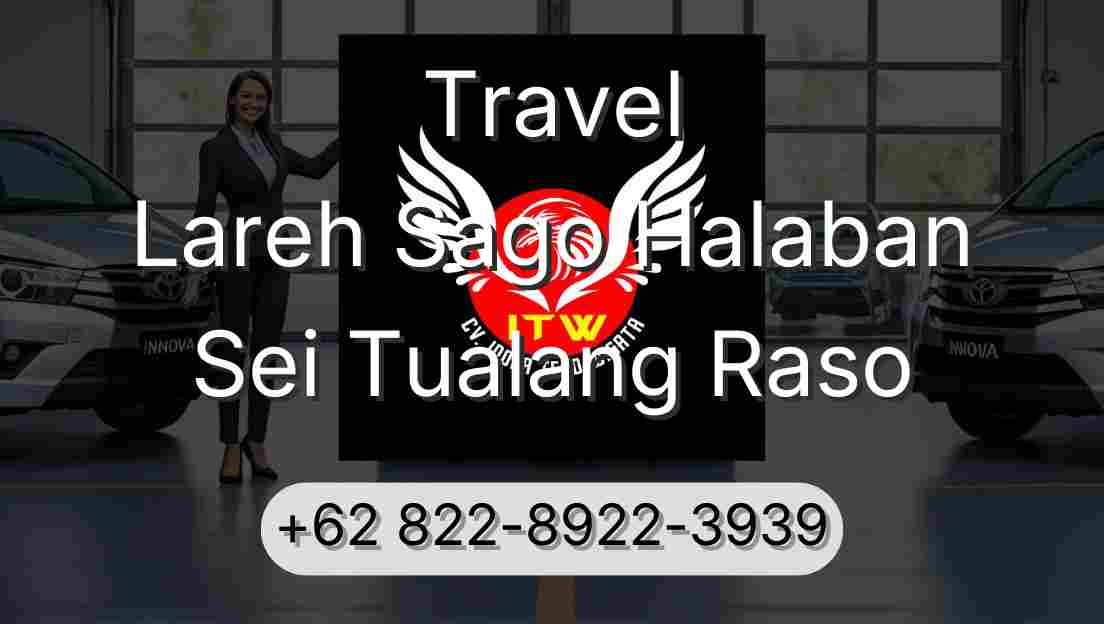 Travel Lareh Sago Halaban Sei Tualang Raso