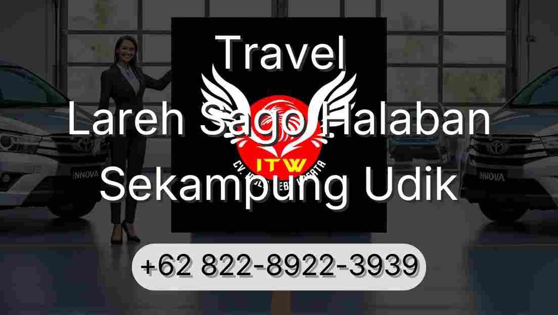 Travel Lareh Sago Halaban Sekampung Udik