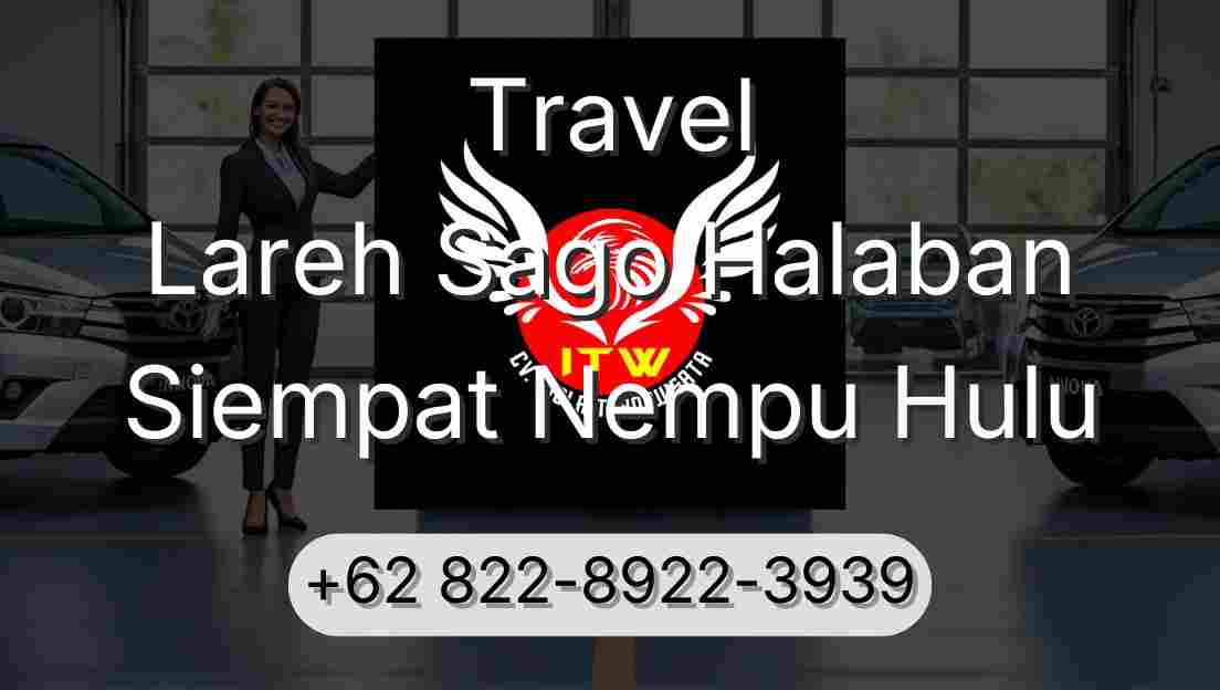 Travel Lareh Sago Halaban Siempat Nempu Hulu