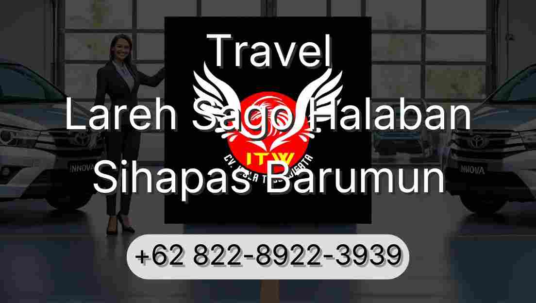 Travel Lareh Sago Halaban Sihapas Barumun