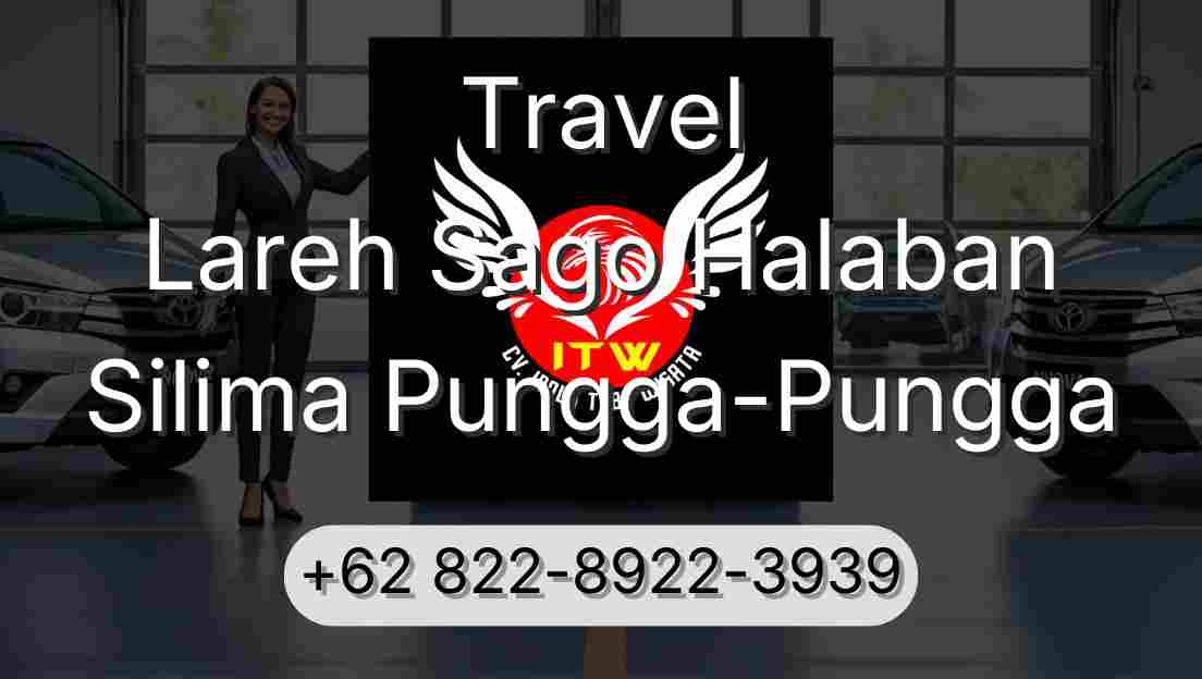 Travel Lareh Sago Halaban Silima Pungga-Pungga