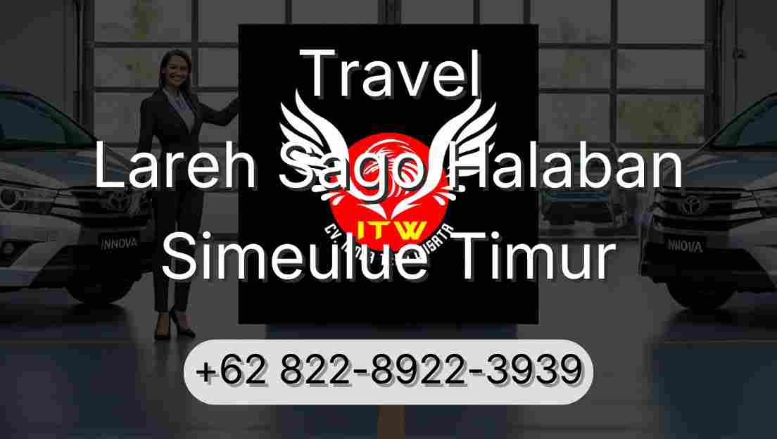 Travel Lareh Sago Halaban Simeulue Timur