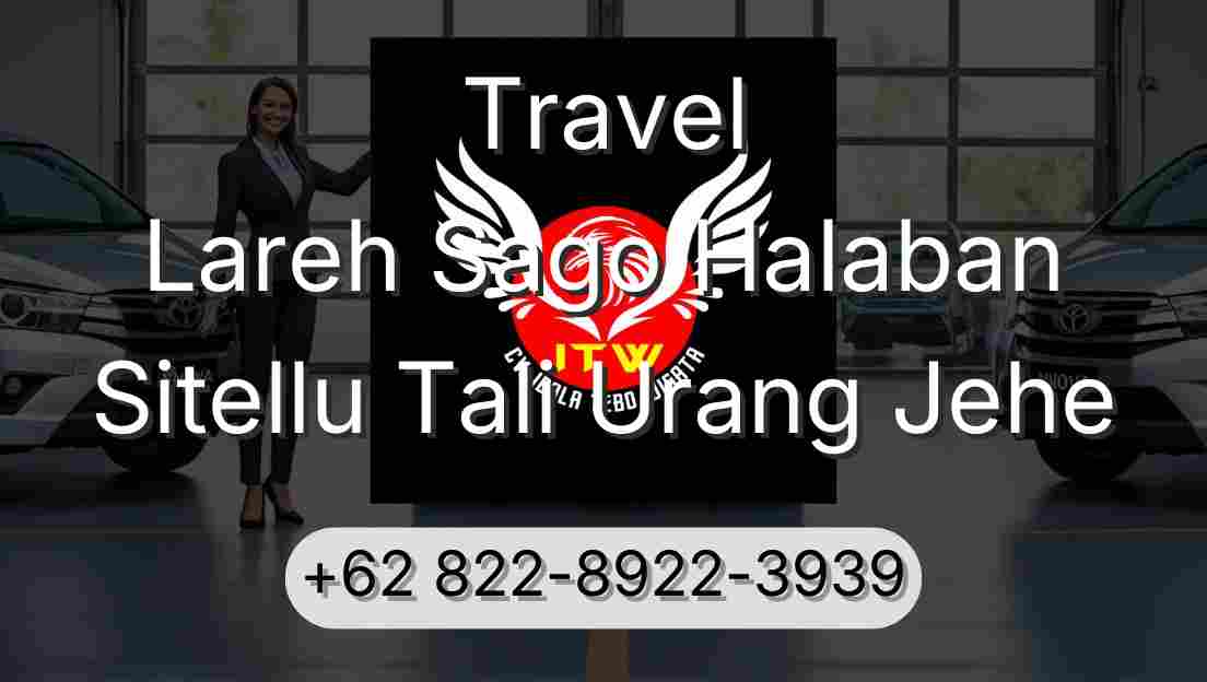 Travel Lareh Sago Halaban Sitellu Tali Urang Jehe