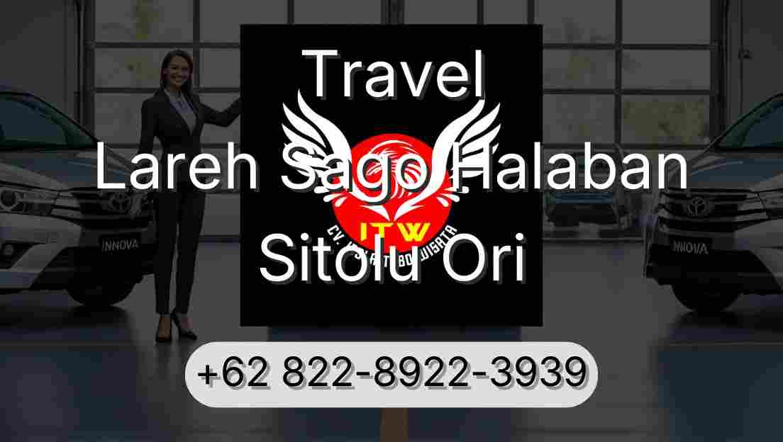 Travel Lareh Sago Halaban Sitolu Ori