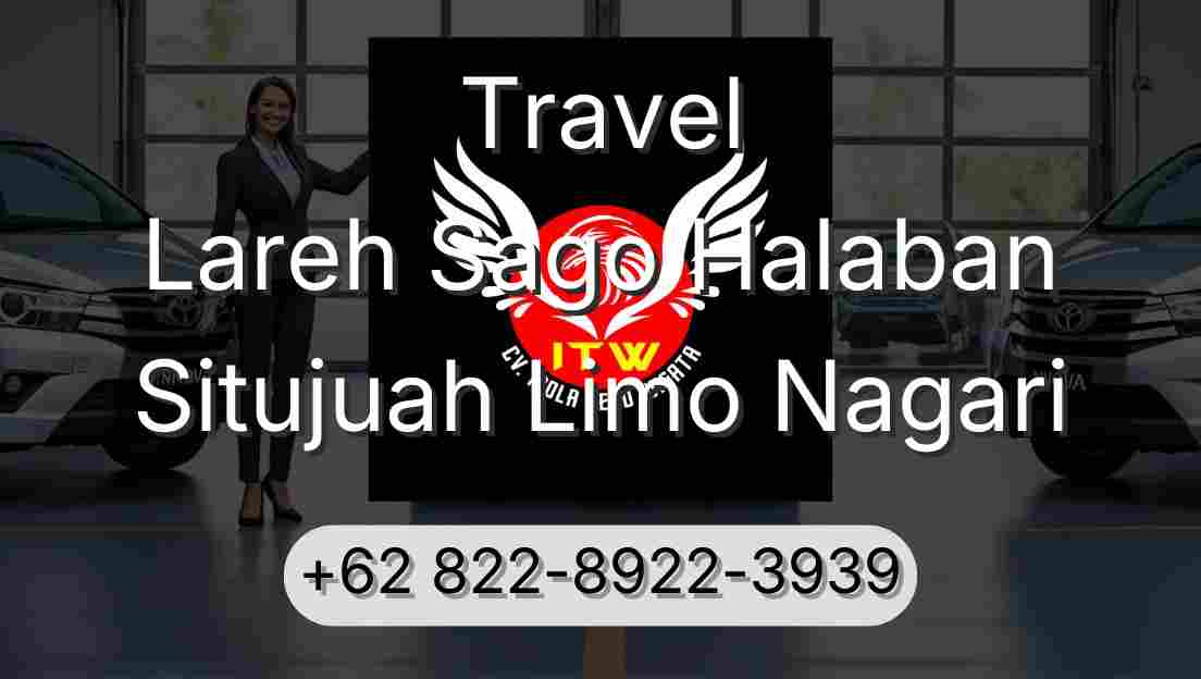 Travel Lareh Sago Halaban Situjuah Limo Nagari