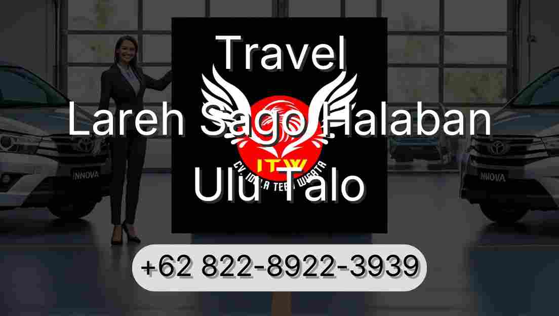 Travel Lareh Sago Halaban Ulu Talo