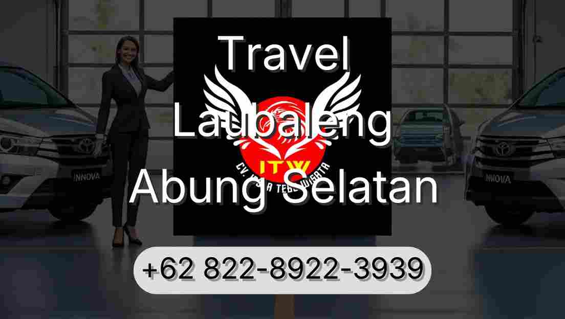 Travel Laubaleng Abung Selatan