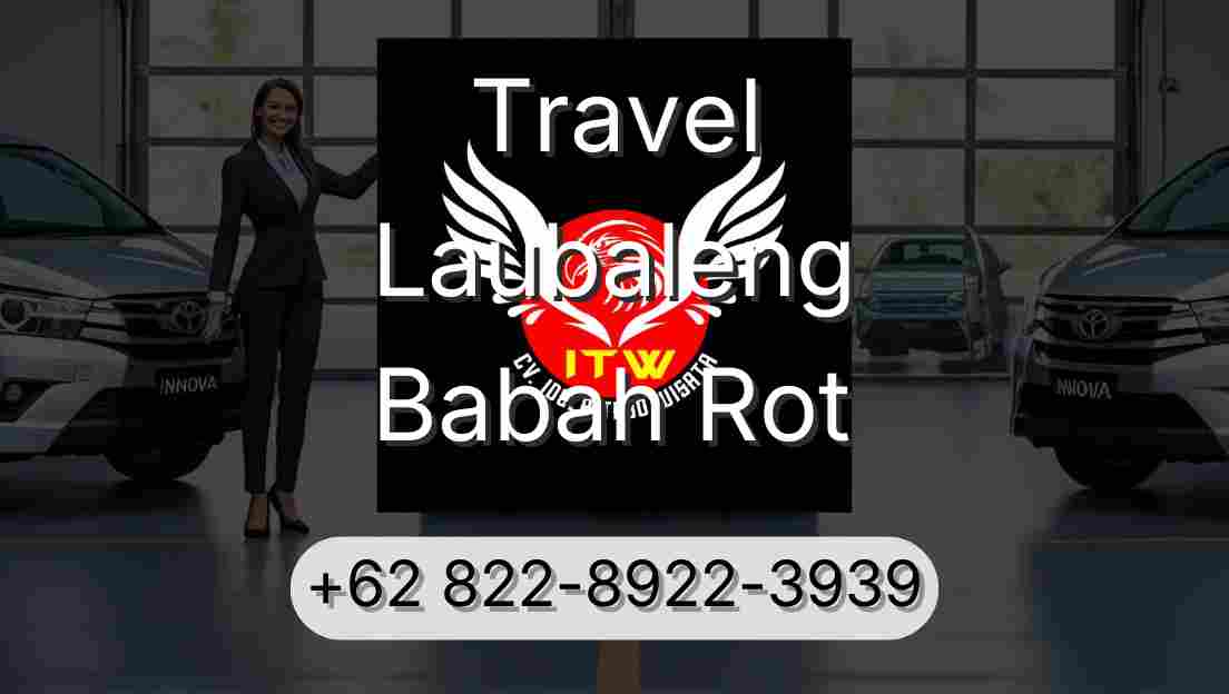 Travel Laubaleng Babah Rot