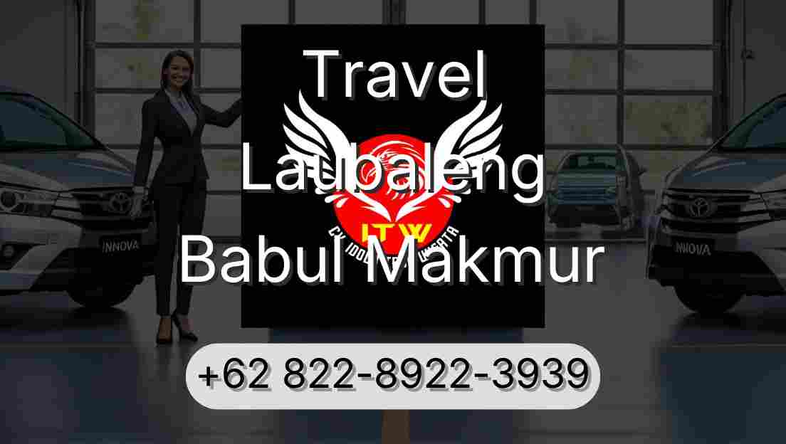 Travel Laubaleng Babul Makmur
