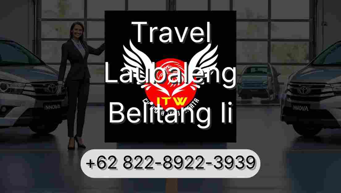 Travel Laubaleng Belitang Ii