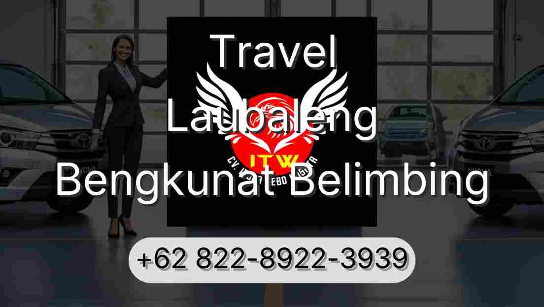 Travel Laubaleng Bengkunat Belimbing