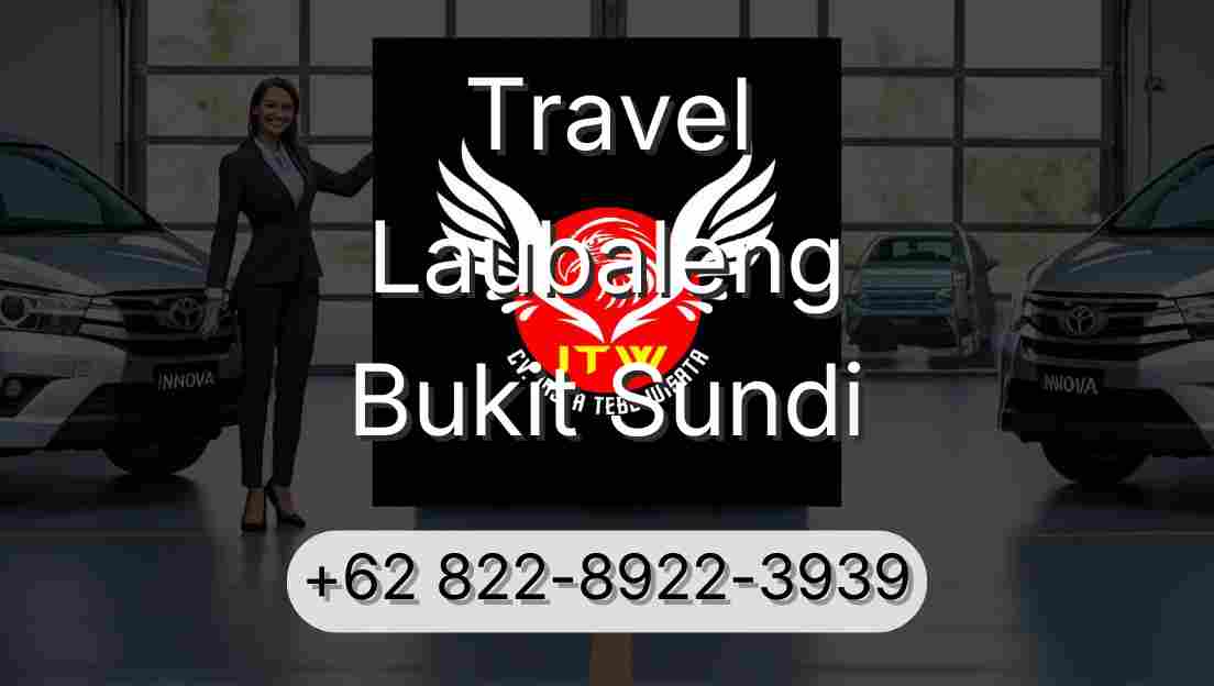 Travel Laubaleng Bukit Sundi