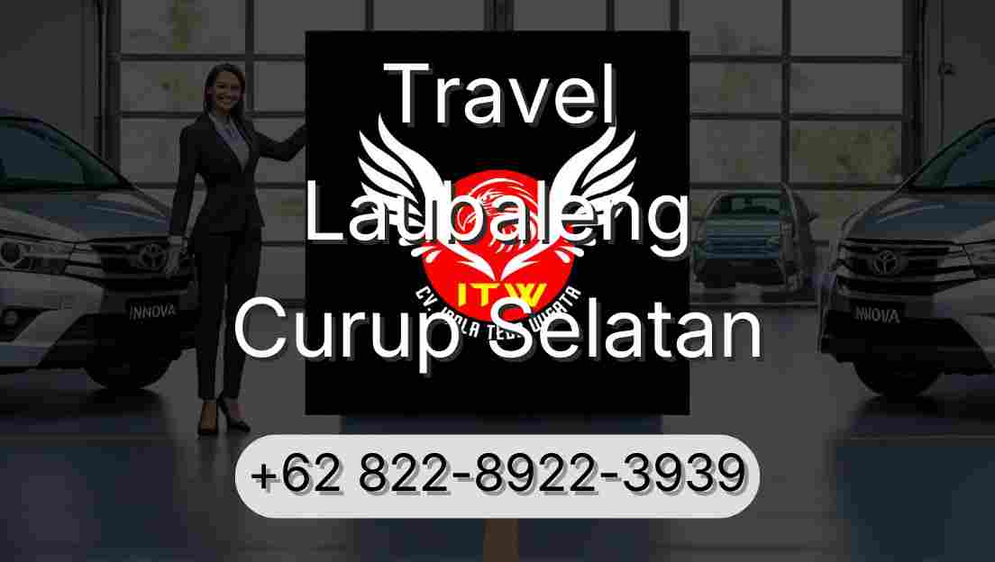 Travel Laubaleng Curup Selatan