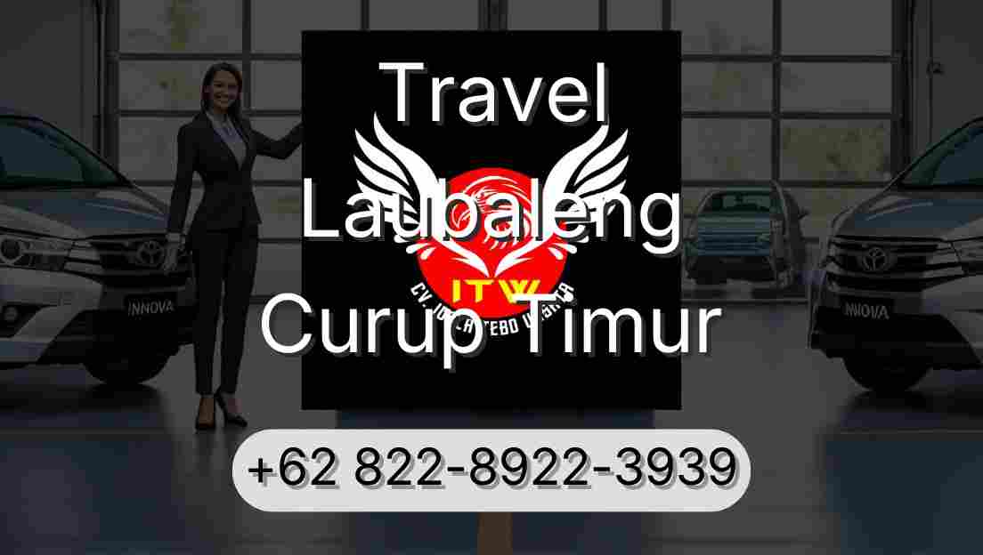 Travel Laubaleng Curup Timur