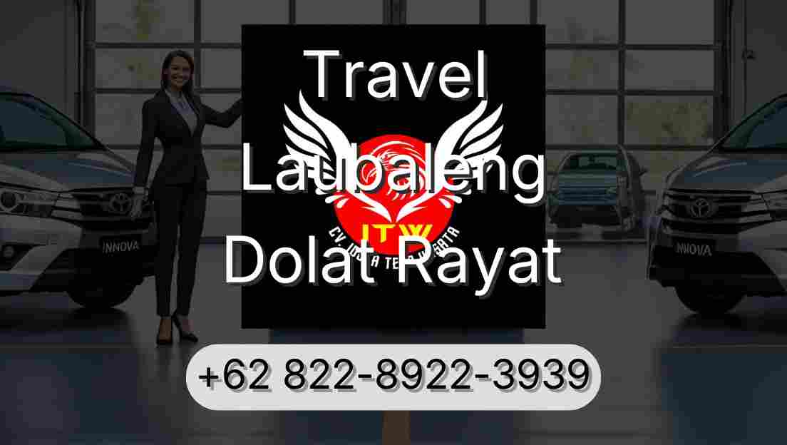 Travel Laubaleng Dolat Rayat