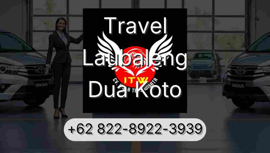 Travel Laubaleng Dua Koto