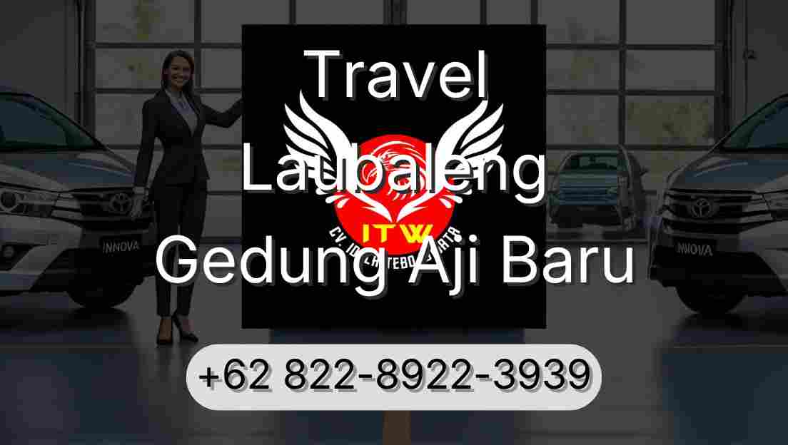 Travel Laubaleng Gedung Aji Baru