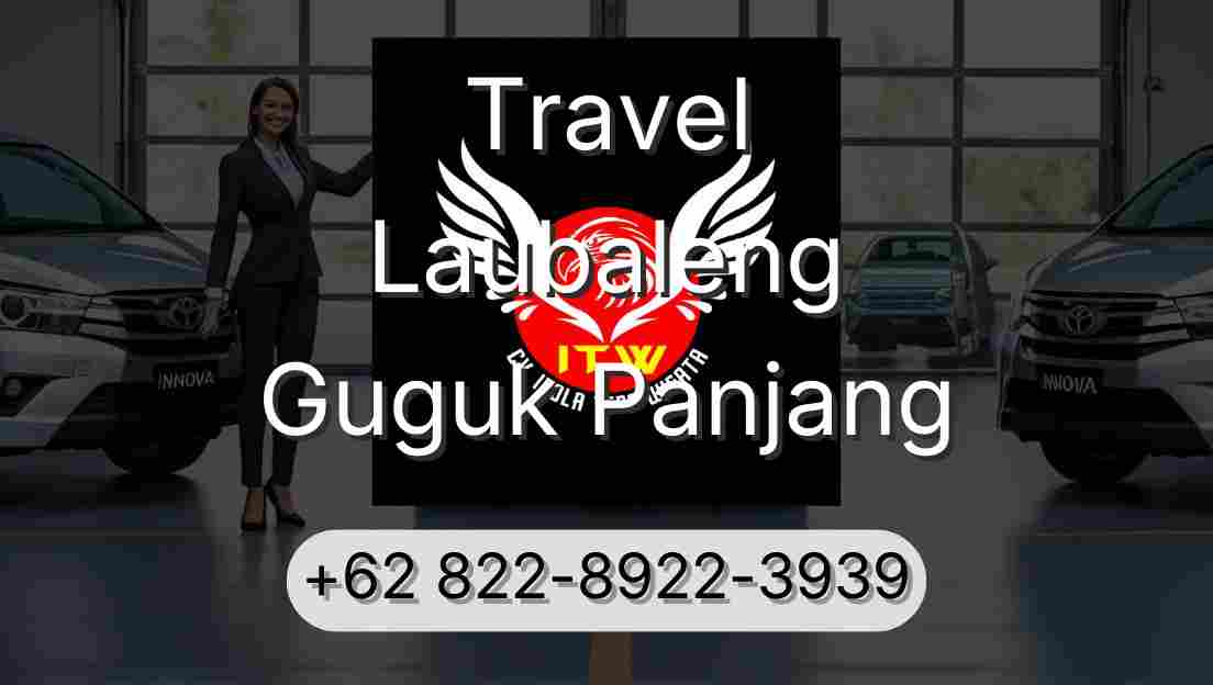 Travel Laubaleng Guguk Panjang