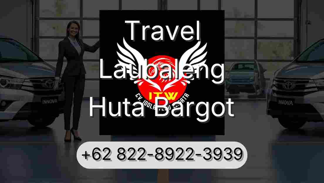 Travel Laubaleng Huta Bargot