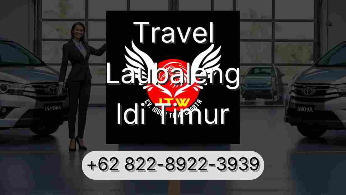 Travel Laubaleng Idi Timur