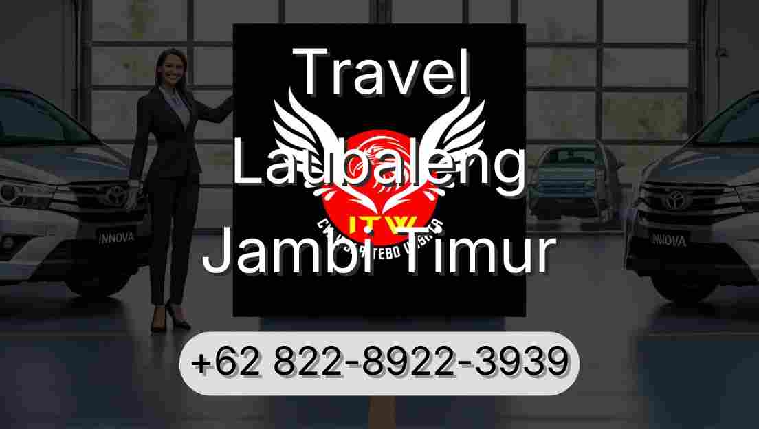 Travel Laubaleng Jambi Timur