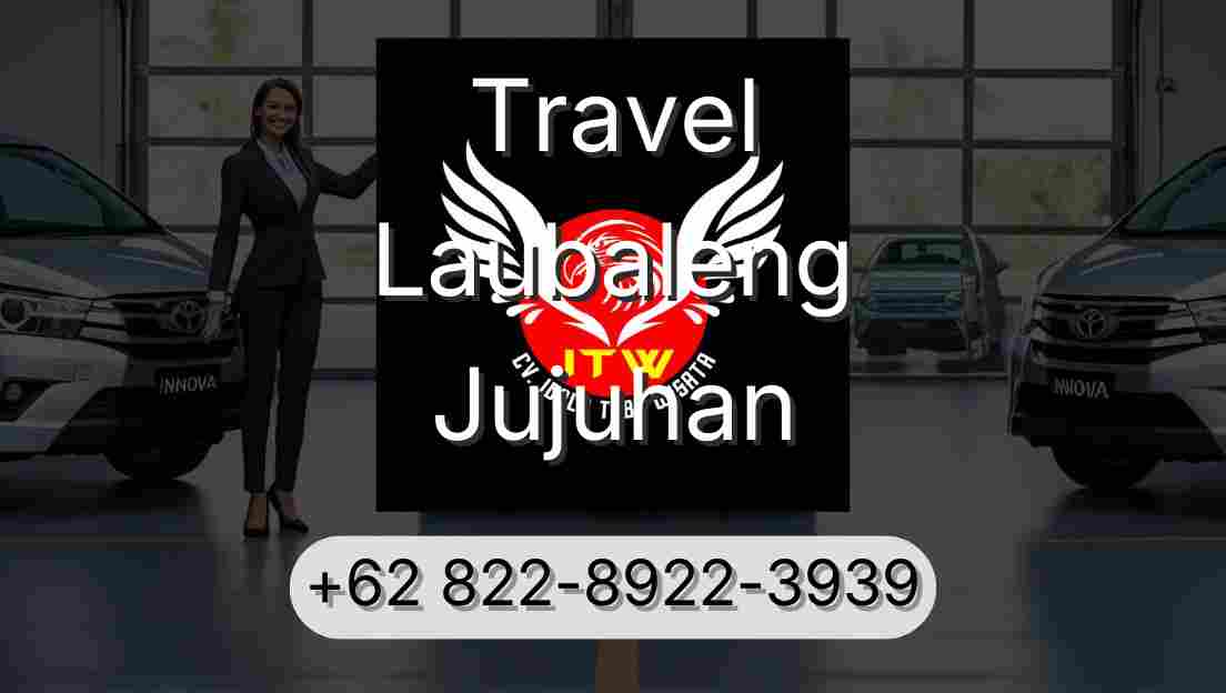 Travel Laubaleng Jujuhan