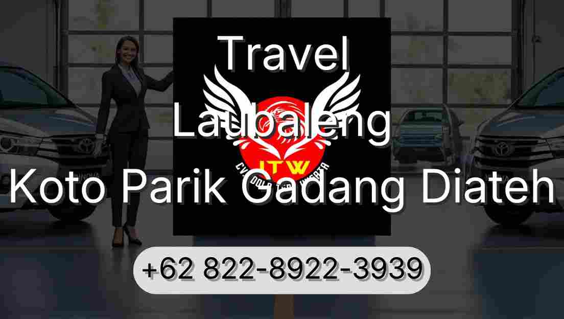 Travel Laubaleng Koto Parik Gadang Diateh