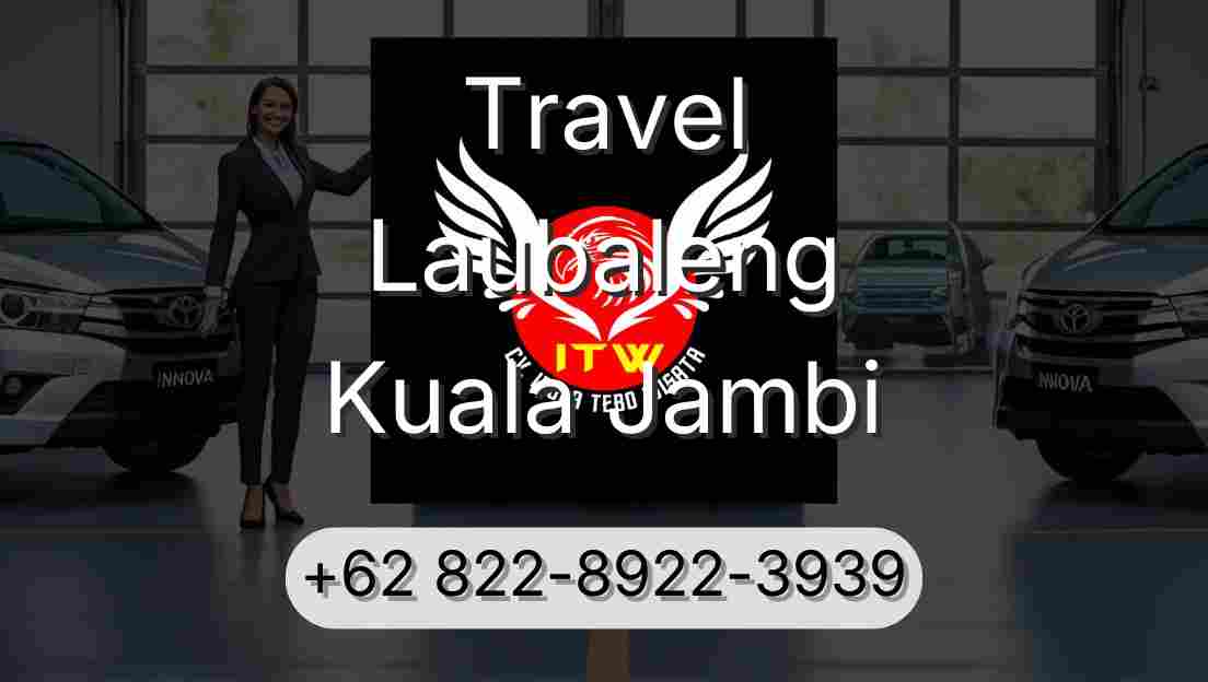 Travel Laubaleng Kuala Jambi