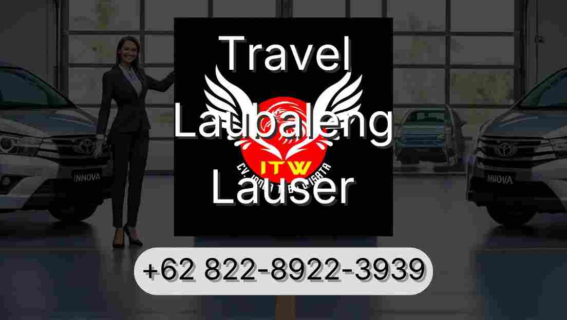 Travel Laubaleng Lauser