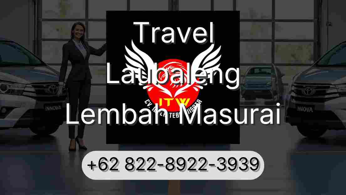 Travel Laubaleng Lembah Masurai