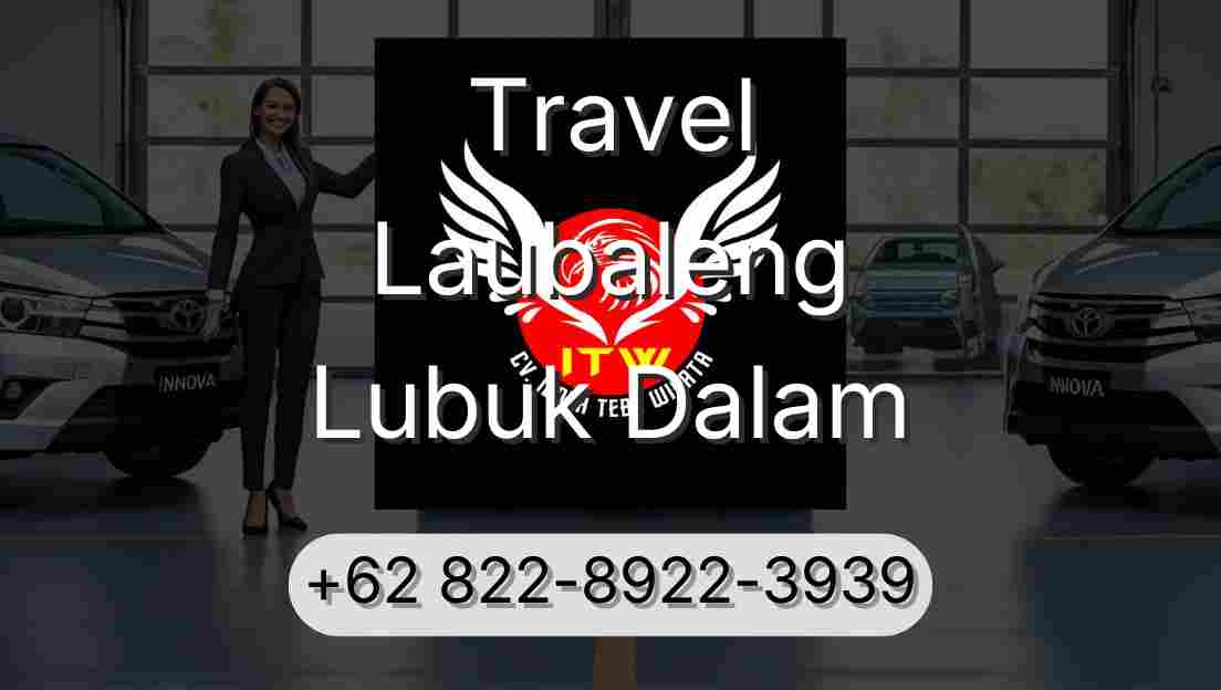 Travel Laubaleng Lubuk Dalam