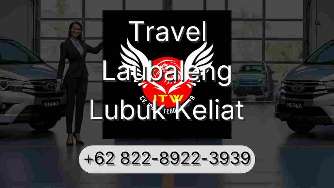 Travel Laubaleng Lubuk Keliat