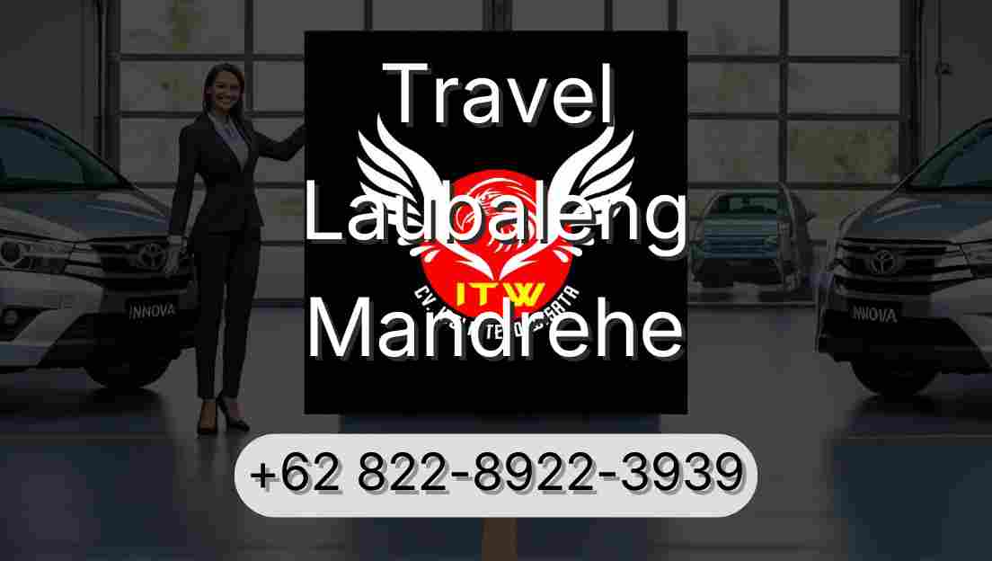 Travel Laubaleng Mandrehe