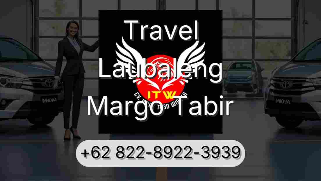 Travel Laubaleng Margo Tabir