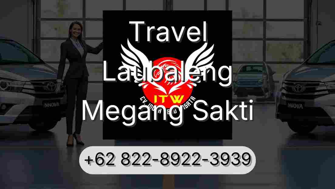 Travel Laubaleng Megang Sakti