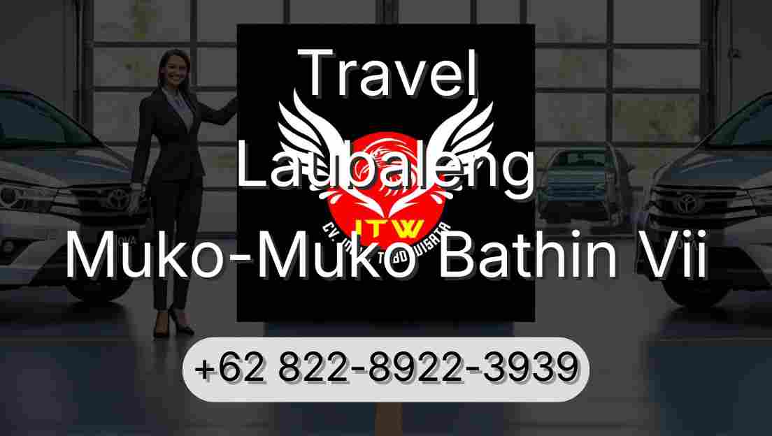 Travel Laubaleng Muko-Muko Bathin Vii